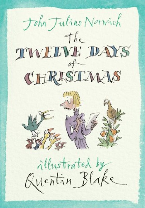The Twelve Days of Christmas - Norwich, John Julius