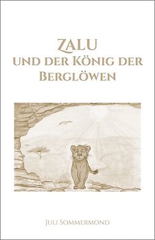 Zalu und der König der Berglöwen