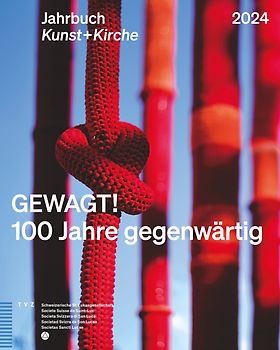 GEWAGT! 100 Jahre gegenwärtig