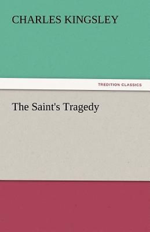 The Saint's Tragedy