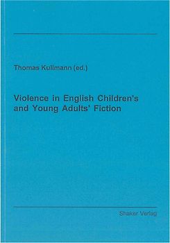 Violence in English Children's and Young Adults' Fiction