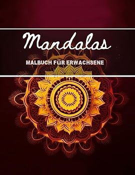 Mandalas: Malbuch für Erwachsene