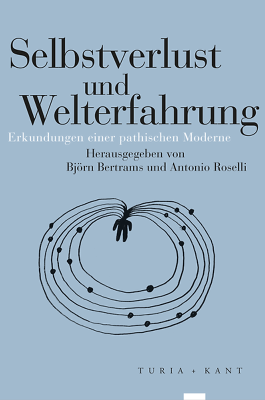 Selbstverlust und Welterfahrung