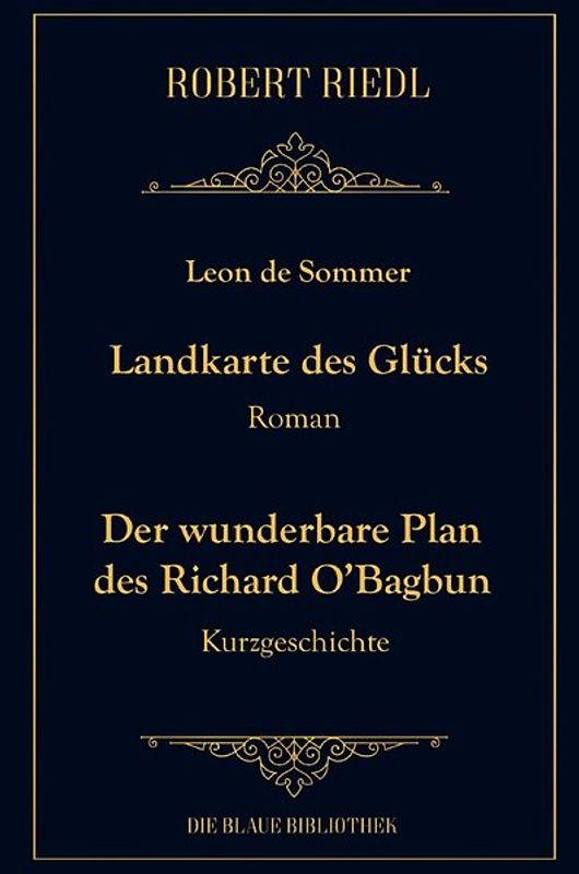Gesammelte Werke / Landkarte des Glücks