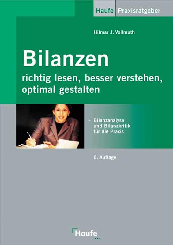 Bilanzen richtig lesen, besser verstehen, optimal gestalten