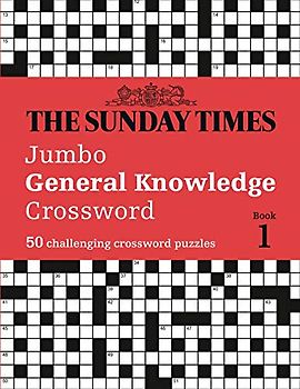 The Sunday Times Jumbo General Knowledge Crossword Book 1: 50 general knowledge crosswords (The Sunday Times Puzzle Books)