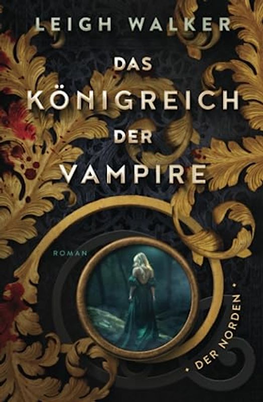 Das Königreich der Vampire 4: Der Norden