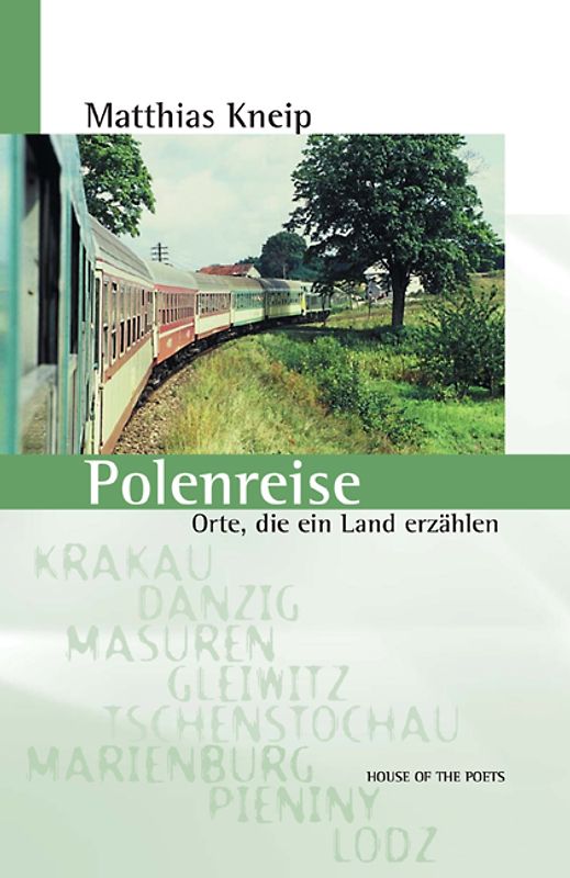 Polenreise. Orte, die ein Land erzählen