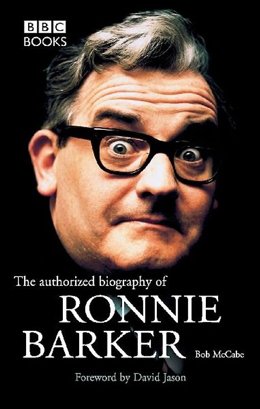 Ronnie Barker Authorised Biography