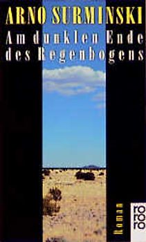 Am dunklen Ende des Regenbogens