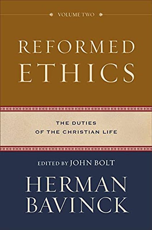 Reformed Ethics, Volume 2