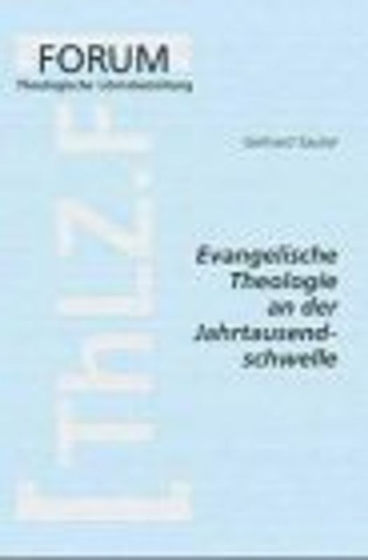 Evangelische Theologie an der Jahrtausendschwelle