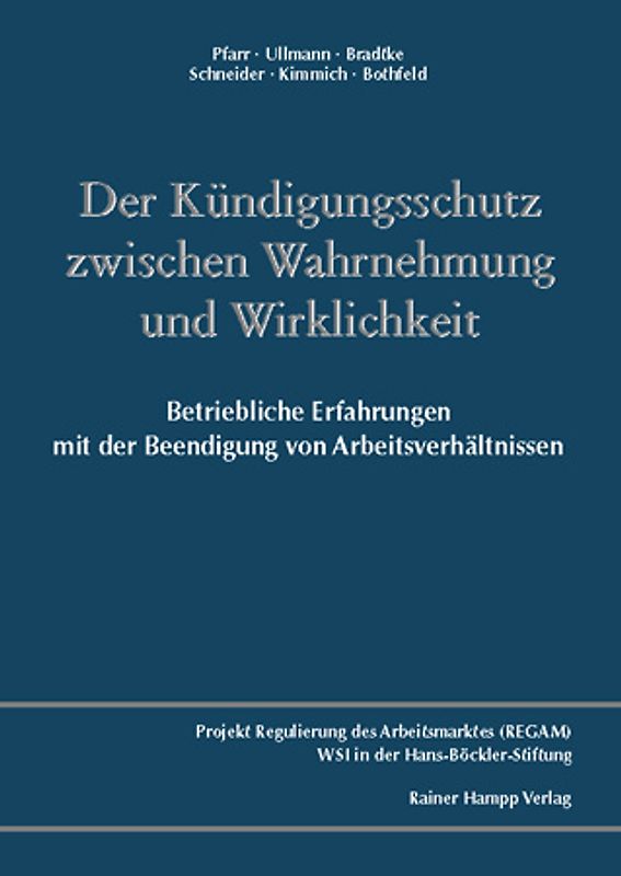Der Kündigungsschutz zwischen Wahrnehmung und Wirklichkeit: