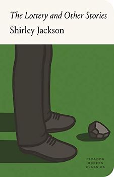 The Lottery and Other Stories: Shirley Jackson (FSG Classics)