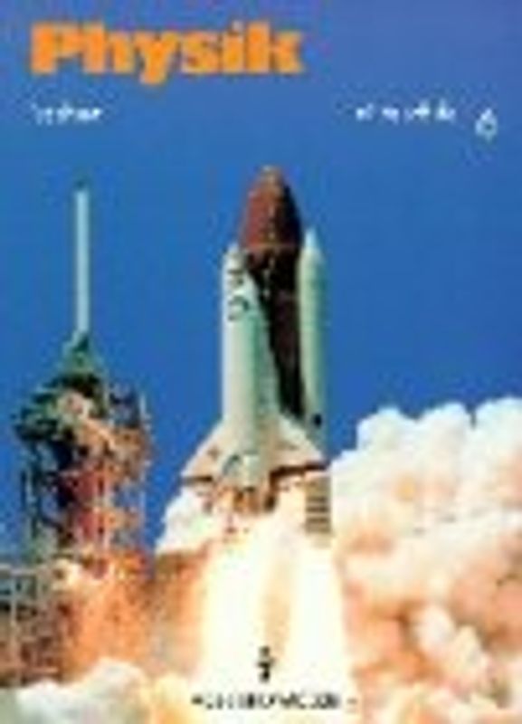 Physik - Mittelschule Sachsen / 6. Schuljahr - Schülerbuch