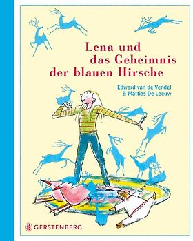 Lena und das Geheimnis der blauen Hirsche