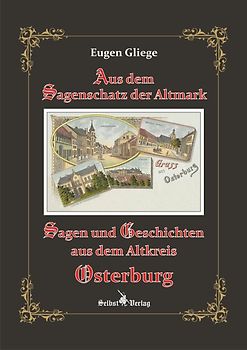 Sagen und Geschichten aus dem Altkreis Osterburg