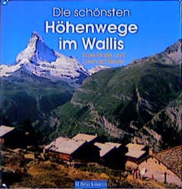 Die schönsten Höhenwege im Wallis