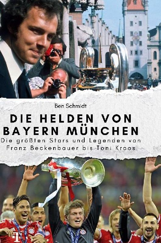 Die Helden von Bayern München