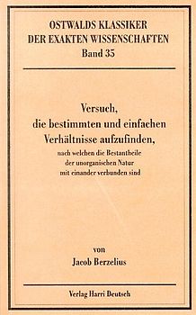 Versuch, die bestimmten und einfachen Verhältnisse aufzufinden, nach welchen die Bestandtheile der unorganischen Natur mit einander verbunden sind