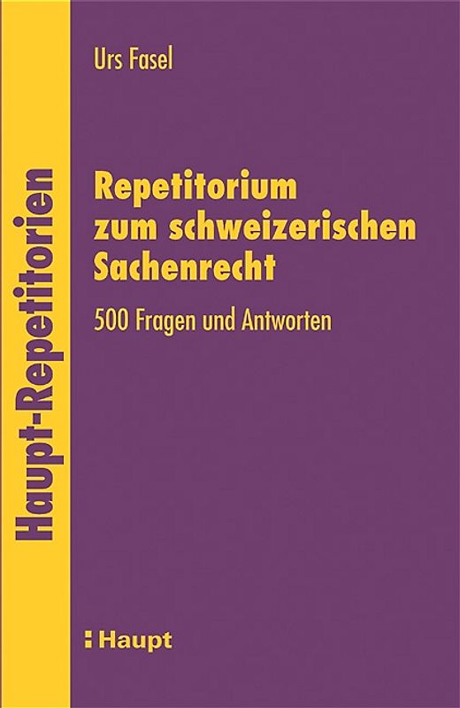 Repetitorium zum schweizerischen Sachenrecht