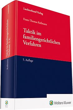 Taktik im familiengerichtlichen Verfahren