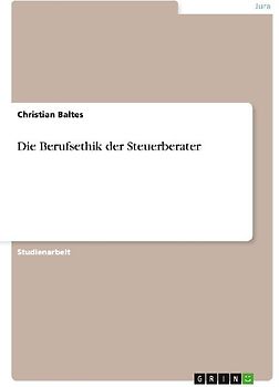 Die Berufsethik der Steuerberater