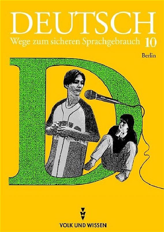 Deutsch: Wege zum sicheren Sprachgebrauch - Berlin / 10. Schuljahr - Schülerbuch