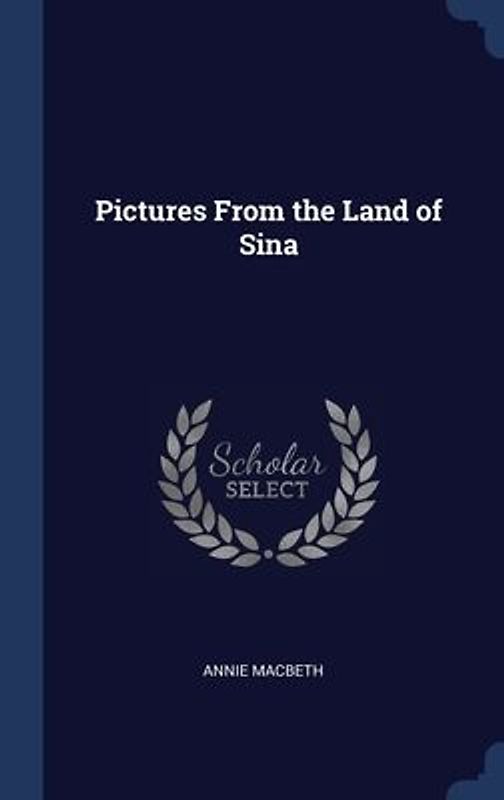 Pictures From the Land of Sina
