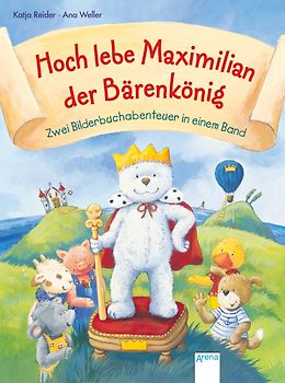 Hoch lebe Maximilian Bärenkönig