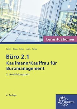 Büro 2.1 - Kaufmann/Kauffrau für Büromanagement, Lernsituationen, 2. Ausbildungsjahr