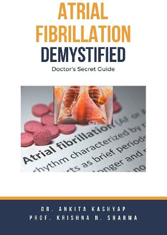 Atrial Fibrillation Demystified