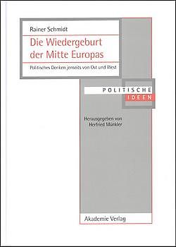 Die Wiedergeburt der Mitte Europas
