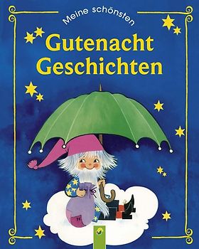 Meine schönsten Gutenachtgeschichten