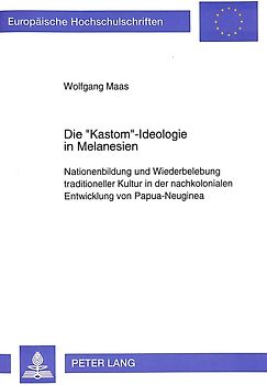 Die «Kastom»-Ideologie in Melanesien
