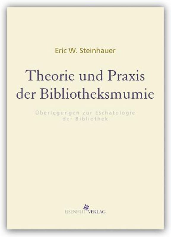 Theorie und Praxis der Bibliotheksmumie