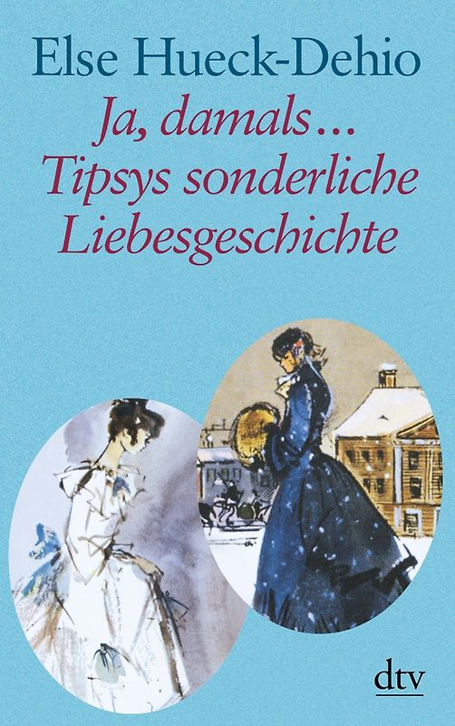 Ja, damals … Tipsys sonderliche Liebesgeschichte