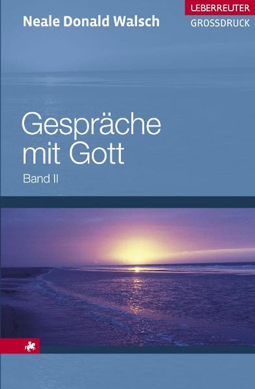 Gespräche mit Gott. Band 2