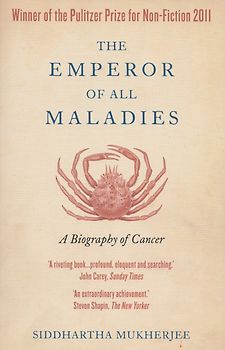 The Emperor of All Maladies - Siddhartha Mukherjee [Paperback]