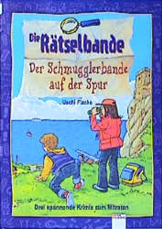 Der Schmugglerbande auf der Spur. Drei spannende Krimis zum Mitraten