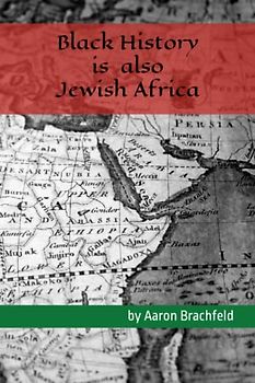 Black History is Also Jewish Africa (Black History is More Than)