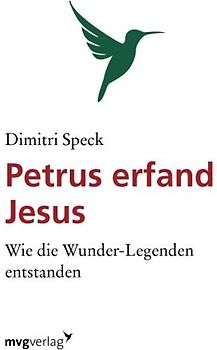 Petrus erfand Jesus