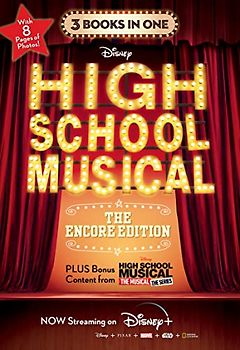 HSMTMTS: High School Musical: The Encore Edition Junior Novelization Bind-up: The Encore Edition; High School Musical, High School Musical 2, High School Musical 3 - the Junior Novel