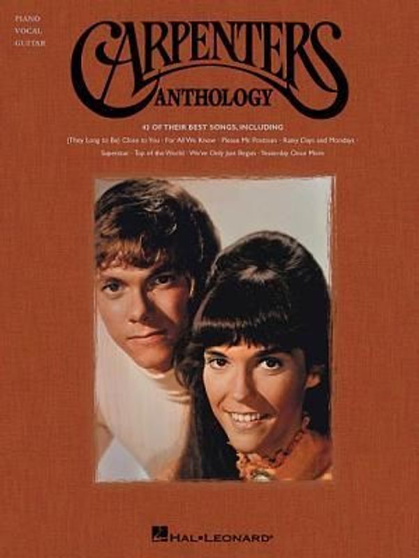 Carpenters Anthology - Piano, Vocal and Guitar Chords 43 Classic Songs Hal Leonard Artist Songbook Sheet Music for Singers, Pianists, and Guitarists