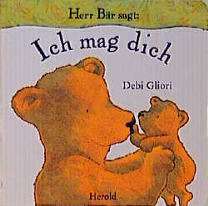 Herr Bär sagt: Ich mag dich