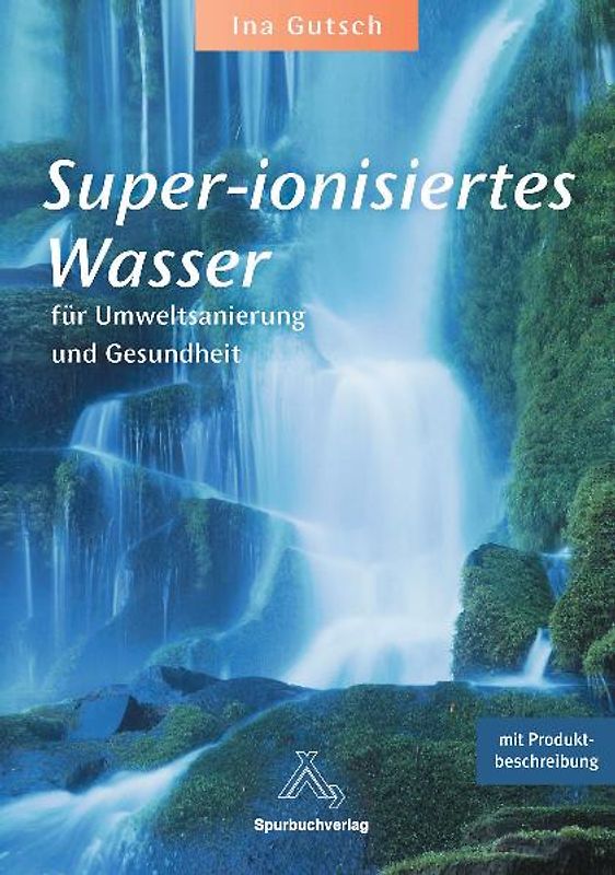 Super-ionisiertes Wasser