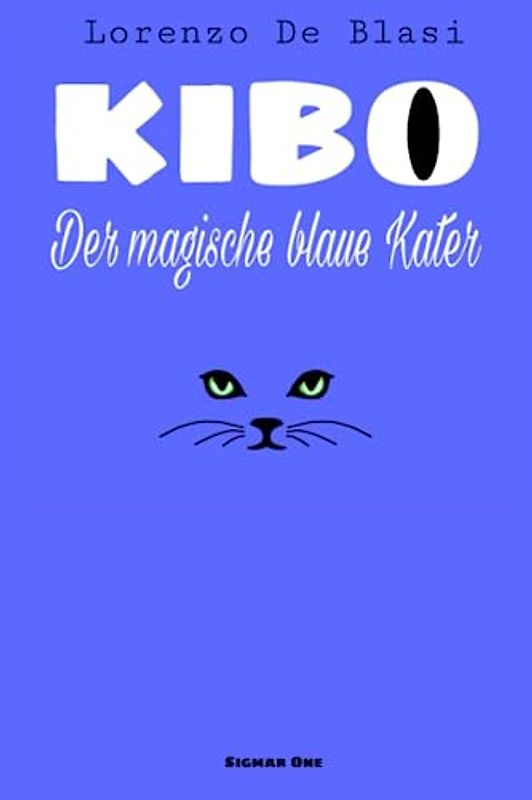 Kibo - Der magische blaue Kater: SwissMiau