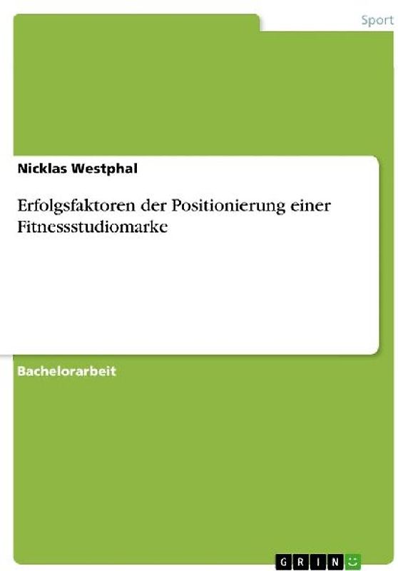 Erfolgsfaktoren der Positionierung einer Fitnessstudiomarke