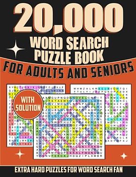 The Big Book of Hard Word Search, 20,000 Words to Find in 400 Puzzles for Adults: Extreme Word Search Puzzle Book