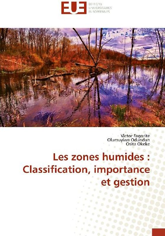 Les zones humides : Classification, importance et gestion